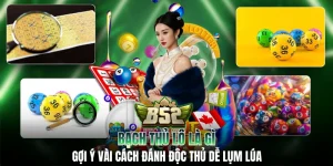Bạch Thủ Lô Là Gì: Gợi Ý Vài Cách Đánh Độc Thủ Dễ Lụm Lúa