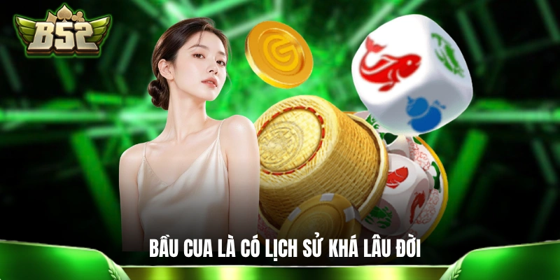 Bầu Cua B52: Cẩm Nang Hướng Dẫn Tân Thủ Siêu Chi Tiết Bầu Cua là một trò dân gian có lịch sử khá lâu đời