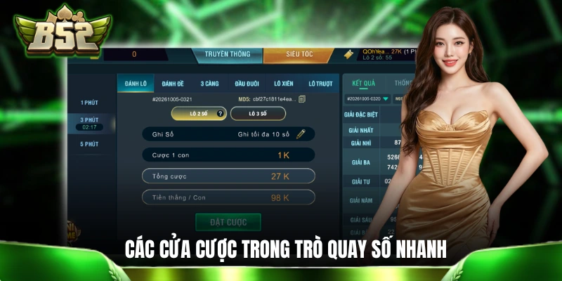 Xổ Số Siêu Tốc: Quay Số Dự Thưởng Chỉ Trong 1 Nốt Nhạc Các cửa cược trong trò quay số nhanh