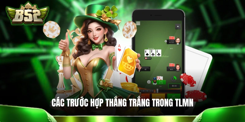 Các trước hợp thắng trắng trong TLMN
