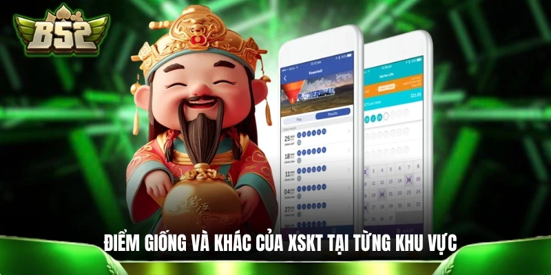 Xổ Số 3 Miền: Xổ Số Kiến Thiết Được Nhà Nước Cấp Phép Hợp Pháp Điểm giống và khác nhau của XSKT tại từng khu vực