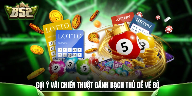 Bạch Thủ Lô Là Gì: Gợi Ý Vài Cách Đánh Độc Thủ Dễ Lụm Lúa Gợi ý vài chiến thuật đánh bạch thủ dễ về bờ cho newbie