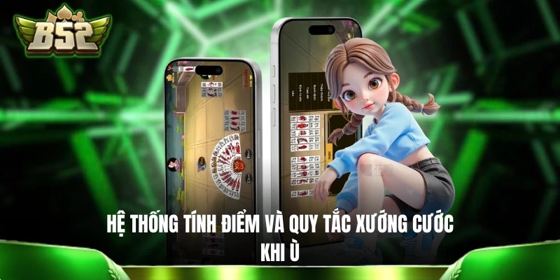 Hệ thống tính điểm và quy tắc xướng cước khi Ù