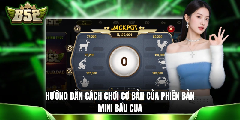 Mini Game Bầu Cua Cá - Giải Trí Nhanh Gọn, Húp Trọn Triệu Đô Hướng dẫn cách chơi cơ bản của phiên bản Mini Bầu Cua