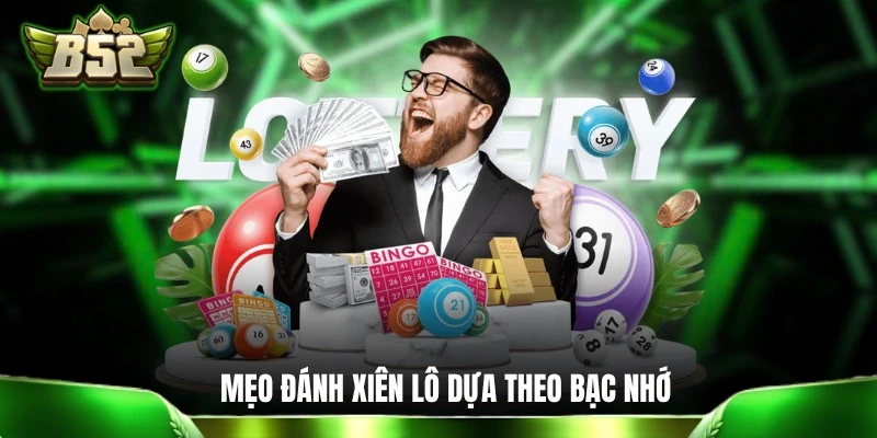 Tổng Hợp 5+ Mẹo Đánh Xiên Lô Để Ăn Đậm Với Rủi Ro Thấp Nhất Mẹo đánh xiên lô dựa theo thống kê bạc nhớ