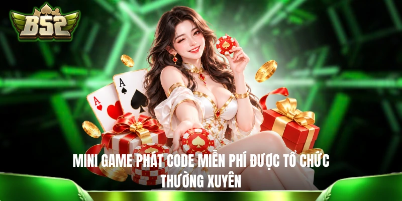 Mini Game Phát Code Miễn Phí: Cách Săn Mã Quà Tặng Thả Ga Mini game phát code miễn phí được tổ chức thường xuyên