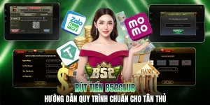 Rút Tiền B52CLUB - Hướng Dẫn Quy Trình Chuẩn Cho Tân Thủ