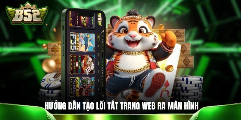 Hướng dẫn tạo lối tắt trang web ra màn hình chính