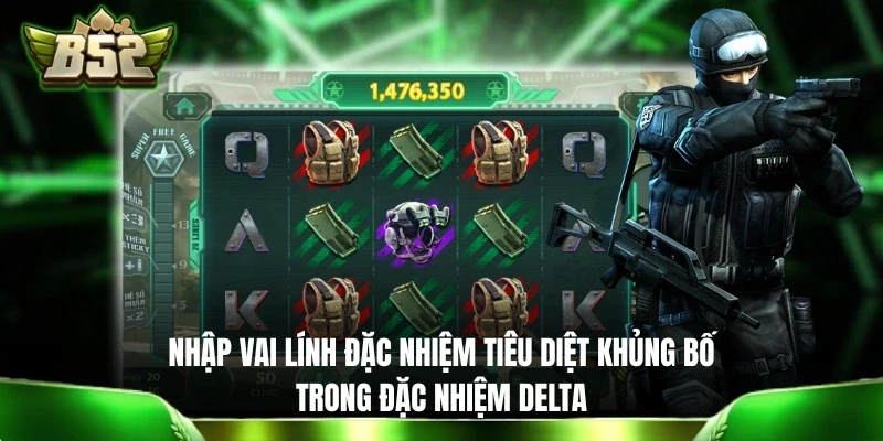 Nhập vai lính đặc nhiệm tiêu diệt khủng bố trong Đặc Nhiệm Delta